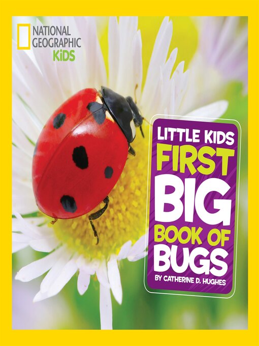 Title details for Little Kids First Big Book of Bugs by Catherine D. Hughes - Available